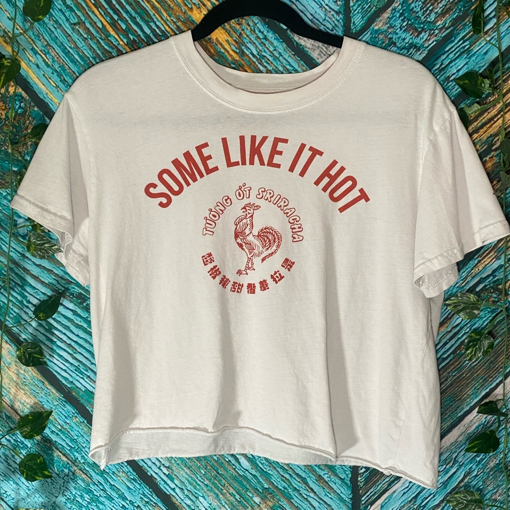 Sriracha White & Red Logo " Some Like It Hot " Tee Shirt